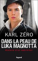   Dans la peau de Luka Magnotta