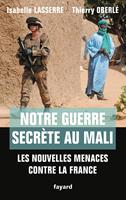   Notre guerre secrète au Mali