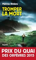   Tromper la mort