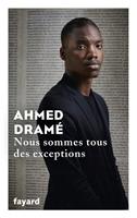   Nous sommes tous des exceptions