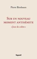 Sur un nouveau moment antisémite