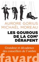 Les gourous de la com'dérapent