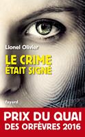   Le crime &eacute;tait sign&eacute;