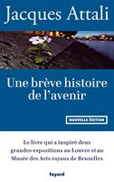   Une br&egrave;ve histoire de l'avenir