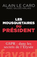   Les mousquetaires du Pr&eacute;sident
