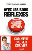   Ayez les bons réflexes