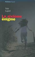   La sixième énigme