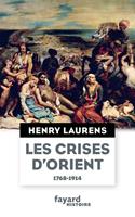  Les crises d'Orient