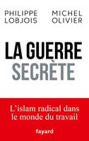   La guerre secrète