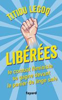   Libérées !