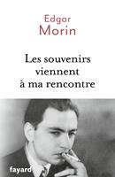   Les souvenirs viennent à ma rencontre