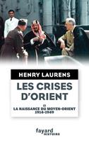   Les crises d'Orient tome 2