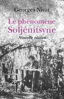   Le Phénomène Soljénitsyne - Nouvelle édition