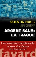   Argent sale : la traque