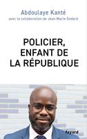   Policier, enfant de la République