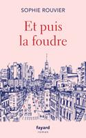   Et puis la foudre