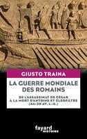   La guerre mondiale des Romains