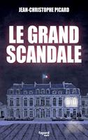   Le grand scandale