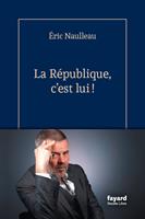   La République, c'est lui !