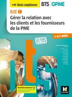 BLOC 1 - Gérer la relation avec les clients et les fournisseurs de la PME - BTS GPME - 2018 - FXL