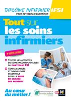   Tout sur les soins infirmiers - DEI - R&eacute;vision et entra&icirc;nement
