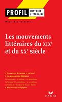 Profil - Les mouvements littéraires du XIXe au XXe siècle