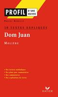   Profil - Molière : Dom Juan : 10 textes expliqués
