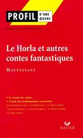   Profil - Maupassant (Guy de) : Le Horla et autres contes fantastiques