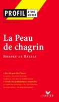   Profil - Balzac (Honor&eacute; de) : La Peau de chagrin