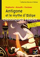   Antigone et le mythe d'Oedipe - Oeuvres & thèmes