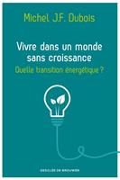   Vivre dans un monde sans croissance