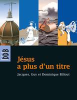   Jésus a plus d'un titre