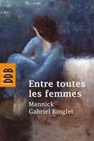   Entre toutes les femmes