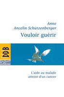   Vouloir guérir