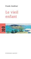   Le Vieil Enfant