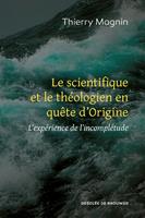   Le scientifique et le théologien en quête d'Origine