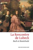   La Rencontre de Lubeck