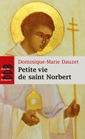   Petite vie de saint Norbert