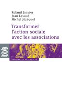   Transformer l'action sociale par l'association