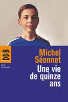   Une vie de quinze ans