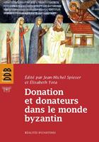   Donation et donateurs dans le monde byzantin