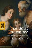   Le doux murmure