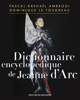   Dictionnaire encyclopédique de Jeanne d'Arc