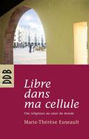   Libre dans ma cellule