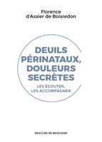   Deuils périnataux, douleurs secrètes