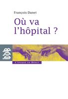   Où va l'hôpital ?
