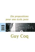   Dix propositions pour une école juste