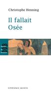  Il fallait Osée