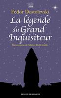   La l&eacute;gende du Grand Inquisiteur