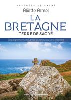   La Bretagne, terre de sacré
